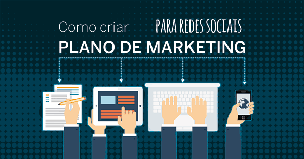 Como Criar Um Plano De Marketing Para As Redes Sociais Designpt