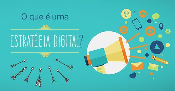 O que é uma estratégia digital