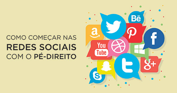 começar-redes-sociais-pé-direito Começar nas redes sociais com o pé-direito