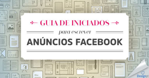 Guia iniciados escrever anuncios Facebook