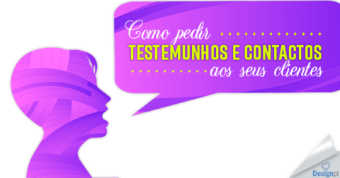Como pedir testemunhos e contactos aos seus clientes
