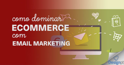 Como dominar ecommerce com email marketing