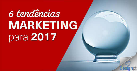Seis tendencias de marketing para 2017