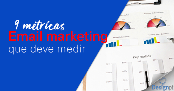 9-metricas-email-marketing-medir 9 métricas email marketing que deve medir