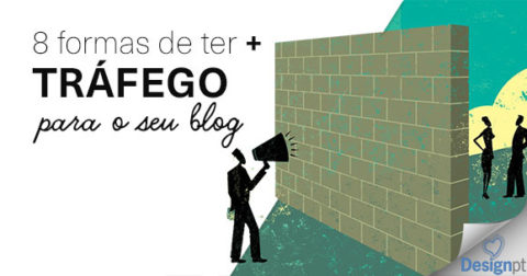 8 formas de ter mais tráfego no blog
