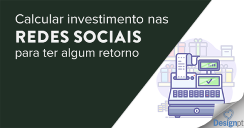 Calcular investimento nas redes sociais dicas rápidas